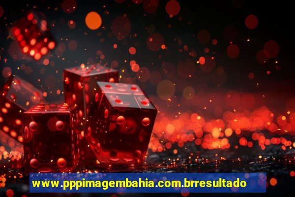 www.pppimagembahia.com.brresultado de exame